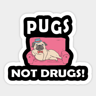 Pug - Pugs not drugs Sticker